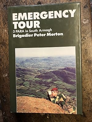 Seller image for Emergency Tour: 3 Para in South Armagh for sale by Dyfi Valley Bookshop