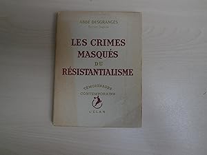 Seller image for LES CRIMES MASQUES DU RESISTANTIALISME for sale by Le temps retrouv