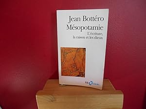 Mésopotamie : L'écriture, la raison et les dieux