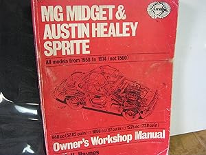 Mg Midget & Austin Healey Sprite All Models From 1958 To 1974 (Not 1500) Owner's Workshop Manual