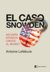 Seller image for El caso Snowden: As espa Estados Unidos al mundo for sale by Agapea Libros