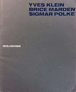 Seller image for Yves Klein, Brice Marden, Sigmar Polke, April 29-May 26, 1989 for sale by Randall's Books