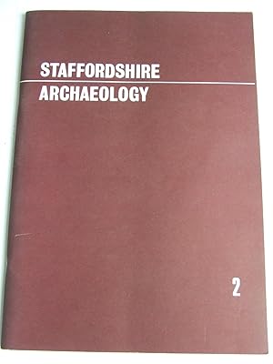 Image du vendeur pour STAFFORDSHIRE ARCHAEOLOGY. no. 2. mis en vente par McLaren Books Ltd., ABA(associate), PBFA