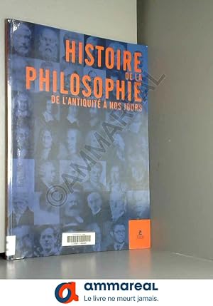 Bild des Verkufers fr L'Histoire de la philosophie: De l'antiquit  nos jours zum Verkauf von Ammareal