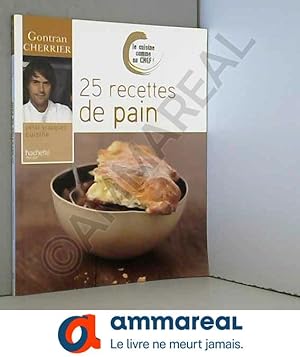 Seller image for 25 Recettes de pain for sale by Ammareal