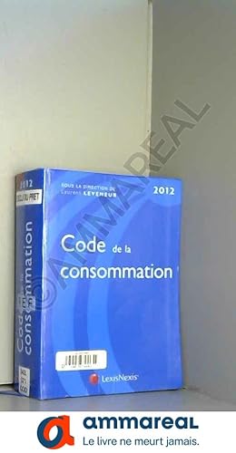 Image du vendeur pour Code de la consommation 2012 mis en vente par Ammareal