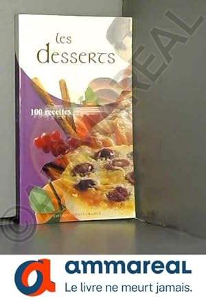 Bild des Verkufers fr Les desserts zum Verkauf von Ammareal