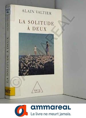 Seller image for La solitude  deux for sale by Ammareal