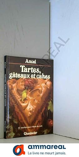 Image du vendeur pour Tartes, gteaux et cakes : 40 recettes pour l'heure du caf mis en vente par Ammareal