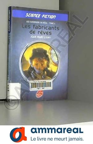 Seller image for Les guerriers du Rel - Tome 4 - Les fabricants de rves for sale by Ammareal