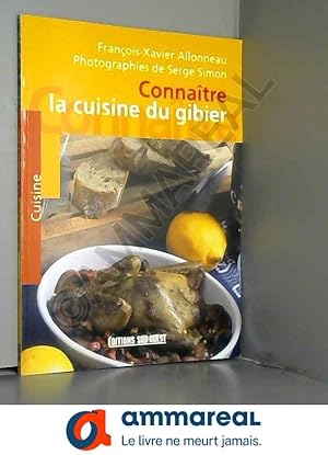 Bild des Verkufers fr Connatre la cuisine du gibier zum Verkauf von Ammareal