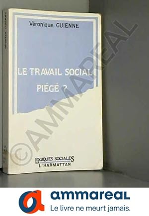 Seller image for Le travail social pig? for sale by Ammareal