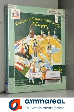 Bild des Verkufers fr Musiques et danses traditionnelles d'Europe (Musiques en pratique) zum Verkauf von Ammareal