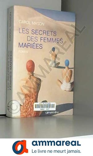 Bild des Verkufers fr Les Secrets des femmes maries zum Verkauf von Ammareal
