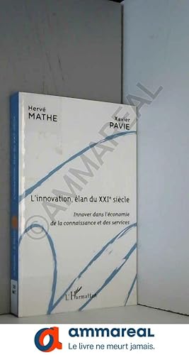 Seller image for L'innovation, lan du XXIe sicle for sale by Ammareal