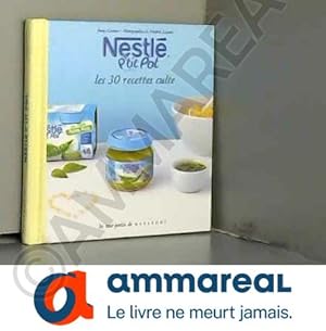 Image du vendeur pour Nestl P'tit pot, les 30 recettes culte mis en vente par Ammareal