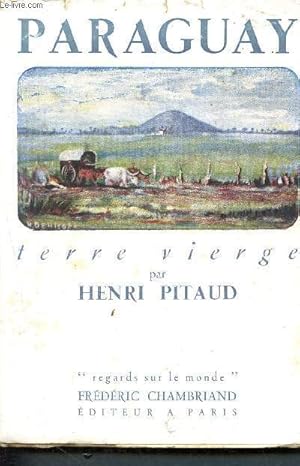 Imagen del vendedor de Paraguay, terre vierge - collection regards sur le monde a la venta por Le-Livre