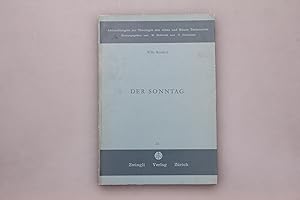 Seller image for DER SONNTAG. Geschichte der Ruhe- und Gottesdiensttages im ltesten Christentum for sale by INFINIBU KG