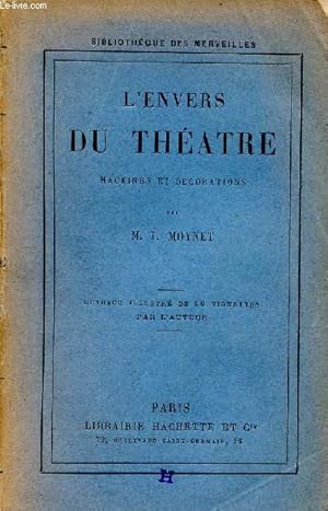 Imagen del vendedor de L'envers du thtre machines et dcorations - bibliothque des merveilles- 3me dition a la venta por Le-Livre