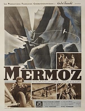 "MERMOZ" Réalisé par Louis CUNY en 1942 d'après le récit d'Henry DUPUY-MAZUEL / avec Robert HUGUE...