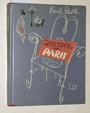 Imagen del vendedor de Im Zauber von Paris. Einbandzeichnung und Illustrationen von Jochen Bartsch. a la venta por Versandantiquariat Kerstin Daras