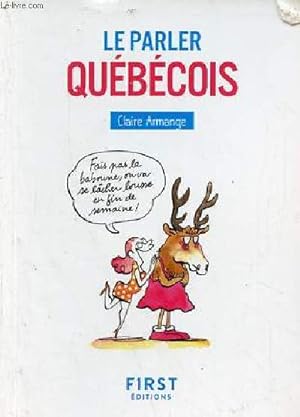 Bild des Verkufers fr Le parler qubcois. zum Verkauf von Le-Livre