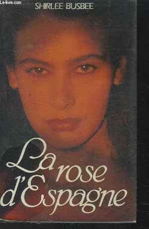 Immagine del venditore per La rose d'espagne venduto da Le-Livre