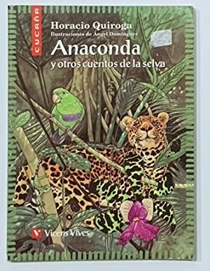 Bild des Verkufers fr Anaconda y otros cuentos de la selva zum Verkauf von Libros Sargantana
