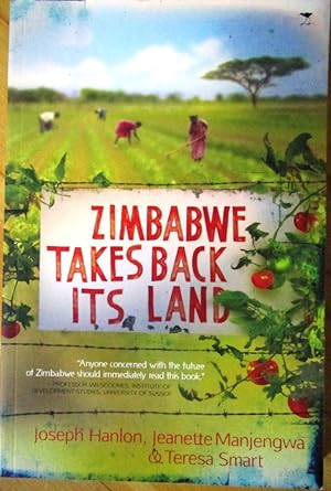 Bild des Verkufers fr Zimbabwe Takes Back Its Land zum Verkauf von CHAPTER TWO