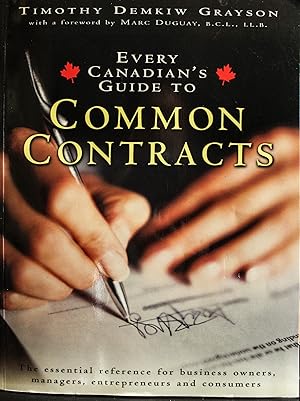 Seller image for Every Canadian's guide to common contracts: The essential reference for business owners, managers, and consumers for sale by Mad Hatter Bookstore