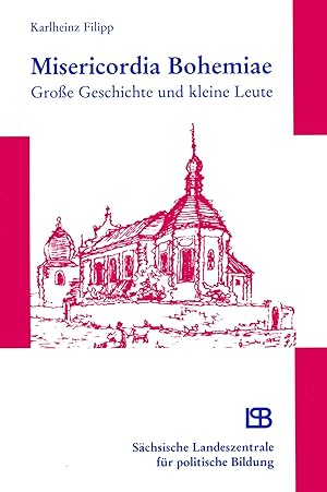 Imagen del vendedor de Misericordia Bohemiae. Groe Geschichte und kleine Leute a la venta por Antiquariat Kastanienhof