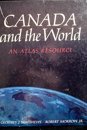 Seller image for Canada and the World - an Atlas Resource for sale by Mad Hatter Bookstore