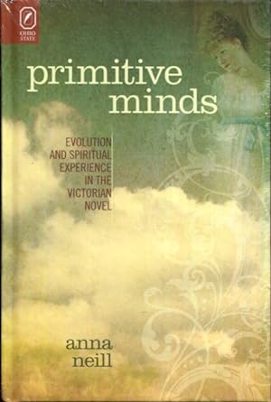 Immagine del venditore per Primitive Minds: Evolution and Spiritual Experience in the Victorian Novel venduto da Turgid Tomes