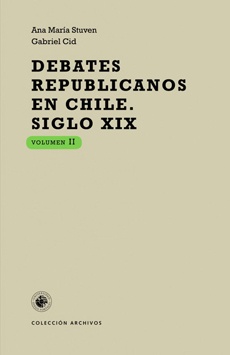 Seller image for Debates republicanos en Chile siglo XIX T II for sale by LIBRERIA LEA+