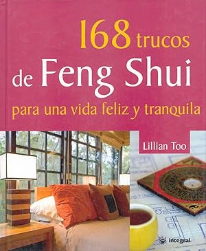 Image du vendeur pour 168 Trucos De Feng Shui Para Una Vida Feliz Y Tranquila (Otros Prctico) (Spanish Edition) mis en vente par Von Kickblanc