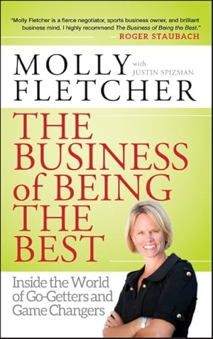 Seller image for Business of Being the Best : Inside the World of Go-Getters and Game Changers for sale by GreatBookPricesUK