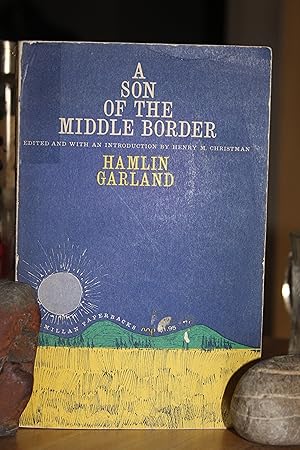 Immagine del venditore per A Son of the Middle Border venduto da Wagon Tongue Books