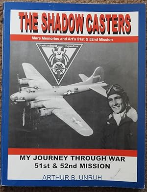 Seller image for The Shadow Casters : My Journey Through War : My 51st & 52nd Missions for sale by LJ's Books