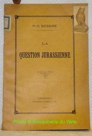 Image du vendeur pour La question jurassienne. mis en vente par Bouquinerie du Varis