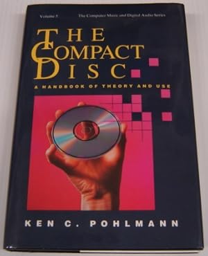 Image du vendeur pour The Compact Disc: A Handbook of Theory & Use (Computer Music and Digital Audio Series, Vol. 5) mis en vente par Books of Paradise