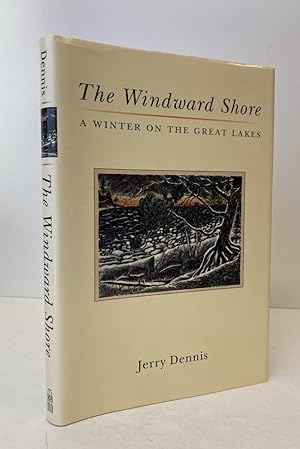 Seller image for The Windward Shore, a Winter on the Great Lakes [SIGNED COPY--by author and illustrator] for sale by Peninsula Books