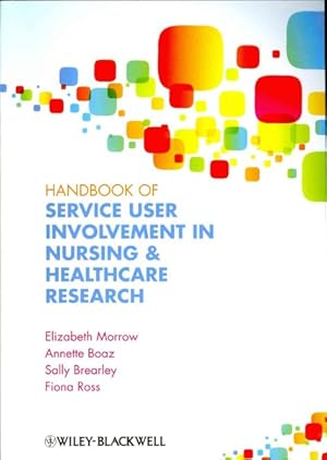 Image du vendeur pour Handbook of Service User Involvement in Nursing and Healthcare Research mis en vente par GreatBookPrices