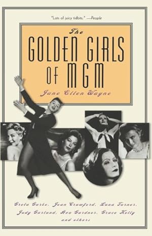 Immagine del venditore per Golden Girls of Mgm : Greta Garbo, Joan Crawford, Lana Turner, Judy Garland, Ava Gardner, Grace Kelly and Others venduto da GreatBookPrices