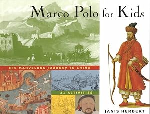 Imagen del vendedor de Marco Polo for Kids : His Marvelous Journey to China: 21 Activities a la venta por GreatBookPrices