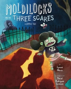 Image du vendeur pour Moldilocks and the Three Scares : A Zombie Tale mis en vente par GreatBookPrices