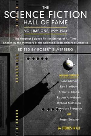 Immagine del venditore per Science Fiction Hall of Fame, 1929-1964 : The Greatest Science Fiction Stories Of All Time Chosen By The Members Of The Science Fiction Writers Of America venduto da GreatBookPrices