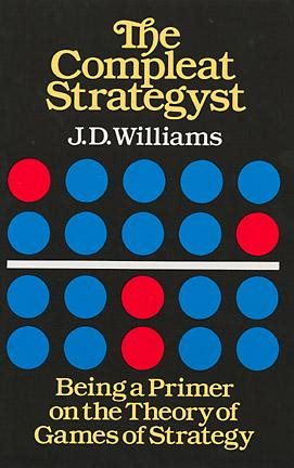 Bild des Verkufers fr Compleat Strategyst : Being a Primer on the Theory of Games of Strategy zum Verkauf von GreatBookPrices