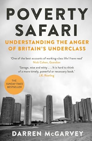 Bild des Verkufers fr Poverty Safari : Understanding the Anger of Britain's Underclass zum Verkauf von GreatBookPrices