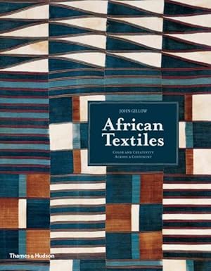 Seller image for African Textiles : Color and Creativity Across a Continent for sale by GreatBookPrices