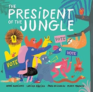 Seller image for President of the Jungle for sale by GreatBookPrices